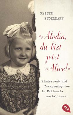 Alodia, du bist jetzt Alice!"", Reiner Engelmann