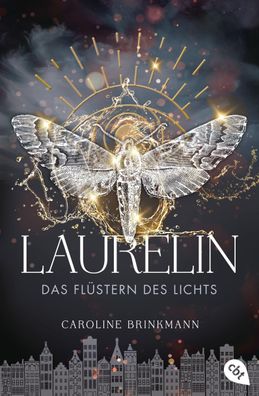 Laurelin - Das Fl?stern des Lichts, Caroline Brinkmann