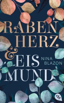 Rabenherz und Eismund, Nina Blazon