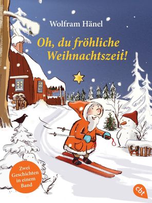 Oh, du fr?hliche Weihnachtszeit!, Wolfram H?nel