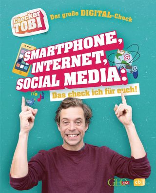 Checker Tobi - Der gro?e Digital-Check: Smartphone, Internet, Social Media ...