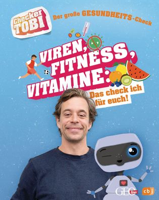 Checker Tobi - Der gro?e Gesundheits-Check: Viren, Fitness, Vitamine - Das ...