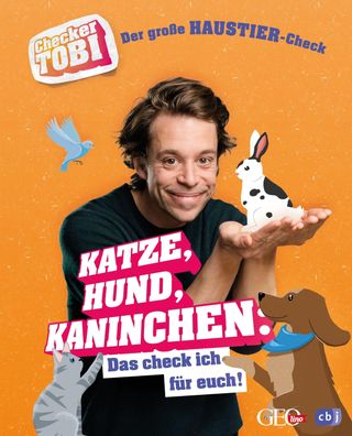 Checker Tobi - Der gro?e Haustier-Check: Katze, Hund, Kaninchen - Das chec ...