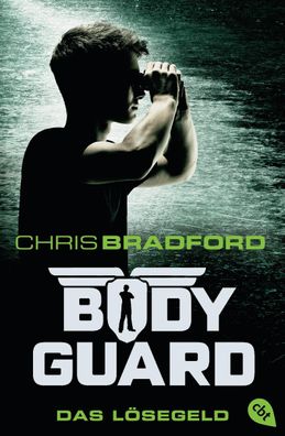 Bodyguard 02 - Das L?segeld, Chris Bradford