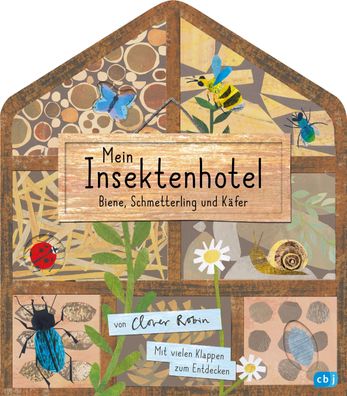 Mein Insektenhotel - Biene, Schmetterling und K?fer, Clover Robin