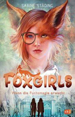 Foxgirls - Wenn die Fuchsmagie erwacht, Sabine St?ding