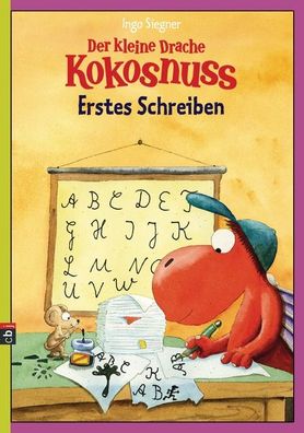 Der kleine Drache Kokosnuss - Erstes Schreiben, Ingo Siegner