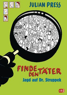 Finde den T?ter - Jagd auf Dr. Struppek, Julian Press