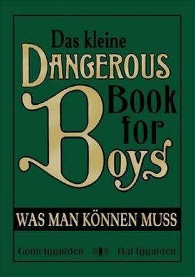 Das kleine Dangerous Book for Boys, Conn Iggulden
