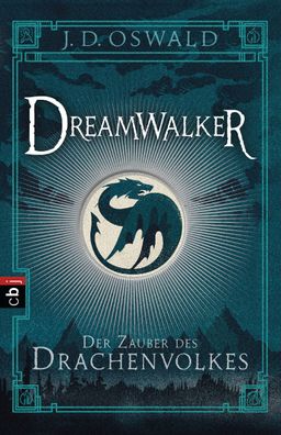 Dreamwalker 01- Der Zauber des Drachenvolkes, James Oswald