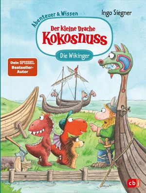 Der kleine Drache Kokosnuss - Abenteuer & Wissen - Die Wikinger, Ingo Siegn ...