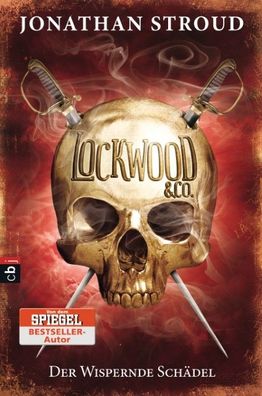 Lockwood & Co. 02 - Der Wispernde Sch?del, Jonathan Stroud