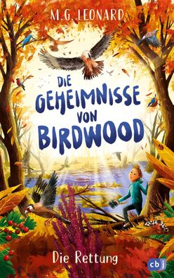 Die Geheimnisse von Birdwood - Die Rettung, M. G. Leonard