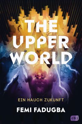 The Upper World - Ein Hauch Zukunft, Femi Fadugba