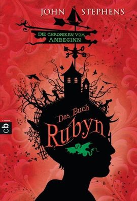 Das Buch Rubyn - Die Chroniken vom Anbeginn 02, John Stephens