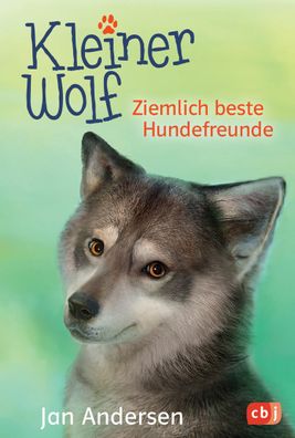 Kleiner Wolf - Ziemlich beste Hundefreunde, Jan Andersen
