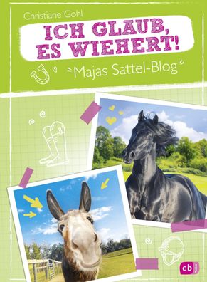 Majas Sattel-Blog - Ich glaub, es wiehert!, Christiane Gohl
