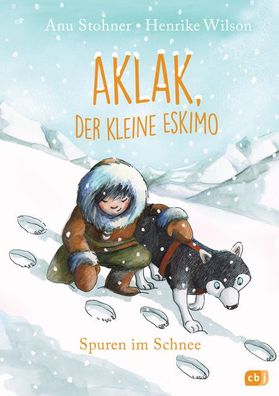 Aklak, der kleine Eskimo - Spuren im Schnee, Anu Stohner
