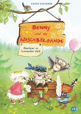 Benny und die Waschb?rbande - Abenteuer im Summenden Wald, Eleni Livanios