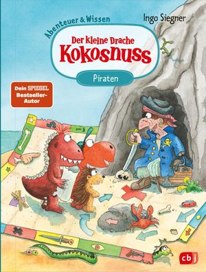 Der kleine Drache Kokosnuss - Abenteuer & Wissen - Die Piraten, Ingo Siegner