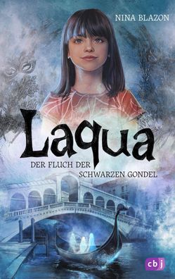 Laqua - Der Fluch der schwarzen Gondel, Nina Blazon