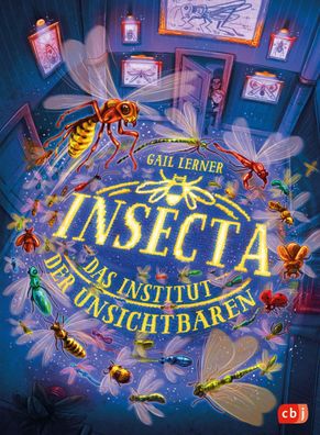 Insecta - Das Institut der Unsichtbaren, Gail Lerner