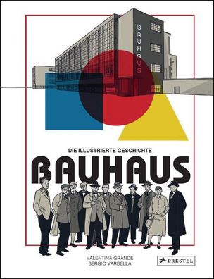 Bauhaus - Die illustrierte Geschichte, Valentina Grande