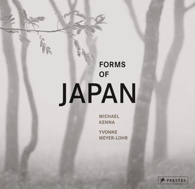 Forms of Japan: Michael Kenna (deutsche Ausgabe), Michael Kenna