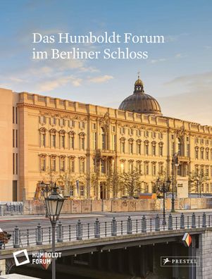 Das Humboldt Forum im Berliner Schloss, Stiftung Humboldt Forum