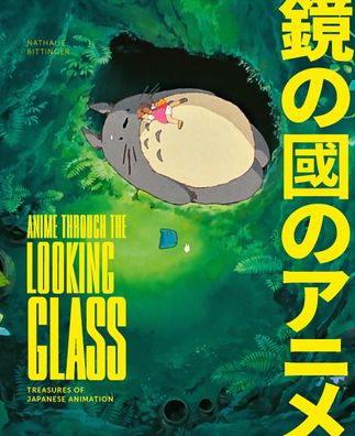 Anime Through the Looking Glass, Nathalie Bittinger