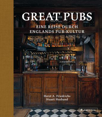 Great Pubs, Horst A. Friedrichs