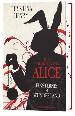 Die Chroniken von Alice - Finsternis im Wunderland, Christina Henry