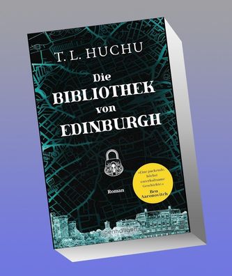 Die Bibliothek von Edinburgh, T. L. Huchu