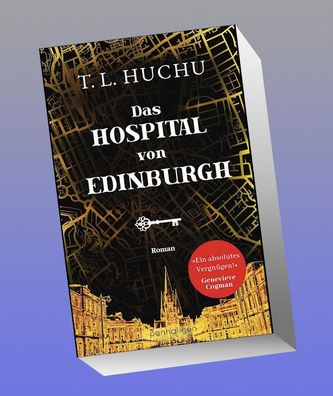 Das Hospital von Edinburgh, T. L. Huchu