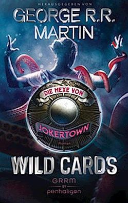 Wild Cards - Die Hexe von Jokertown, George R. R. Martin