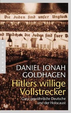Hitlers willige Vollstrecker, Daniel Jonah Goldhagen
