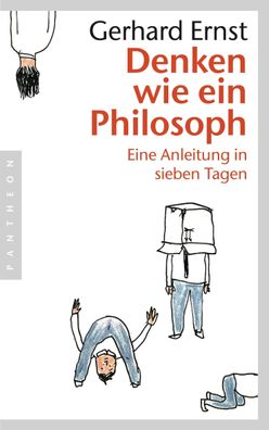 Denken wie ein Philosoph, Gerhard Ernst