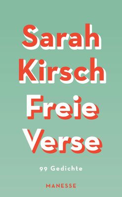Freie Verse, Sarah Kirsch
