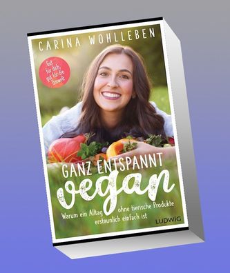 Ganz entspannt vegan, Carina Wohlleben