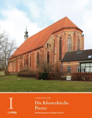 Die Klosterkirche Preetz. Beobachtungen zur Baugeschichte, Ulrich Knapp