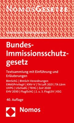 Bundes-Immissionsschutzgesetz: Textsammlung mit Einf?hrung und Erl?uterunge ...