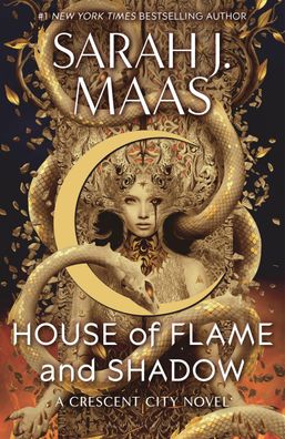 House of Flame and Shadow (Crescent City, 3, Band 3), Sarah J Maas