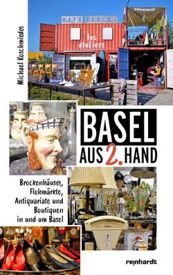 Basel aus 2. Hand, Michael Koschmieder