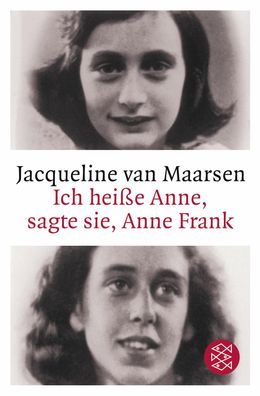 Ich hei?e Anne, sagte sie, Anne Frank, Jacqueline van Maarsen