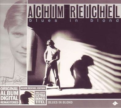 Achim Reichel: Blues in blond (+ Bonus Tracks) - Tangram 929882 - (CD / Titel: A-G)