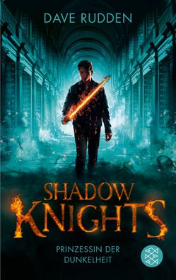 Shadow Knights - Prinzessin der Dunkelheit, Dave Rudden