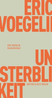 Unsterblichkeit, Eric Voegelin