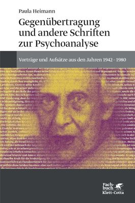Gegen?bertragung und andere Schriften zur Psychoanalyse, Paula Heimann