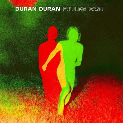 Duran Duran: FUTURE PAST - - (CD / F)