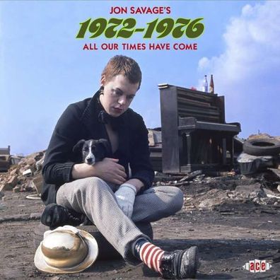 Various Artists: Jon Savages 1972 - 1976: All Our Times Have Come - Ace - (CD / ...